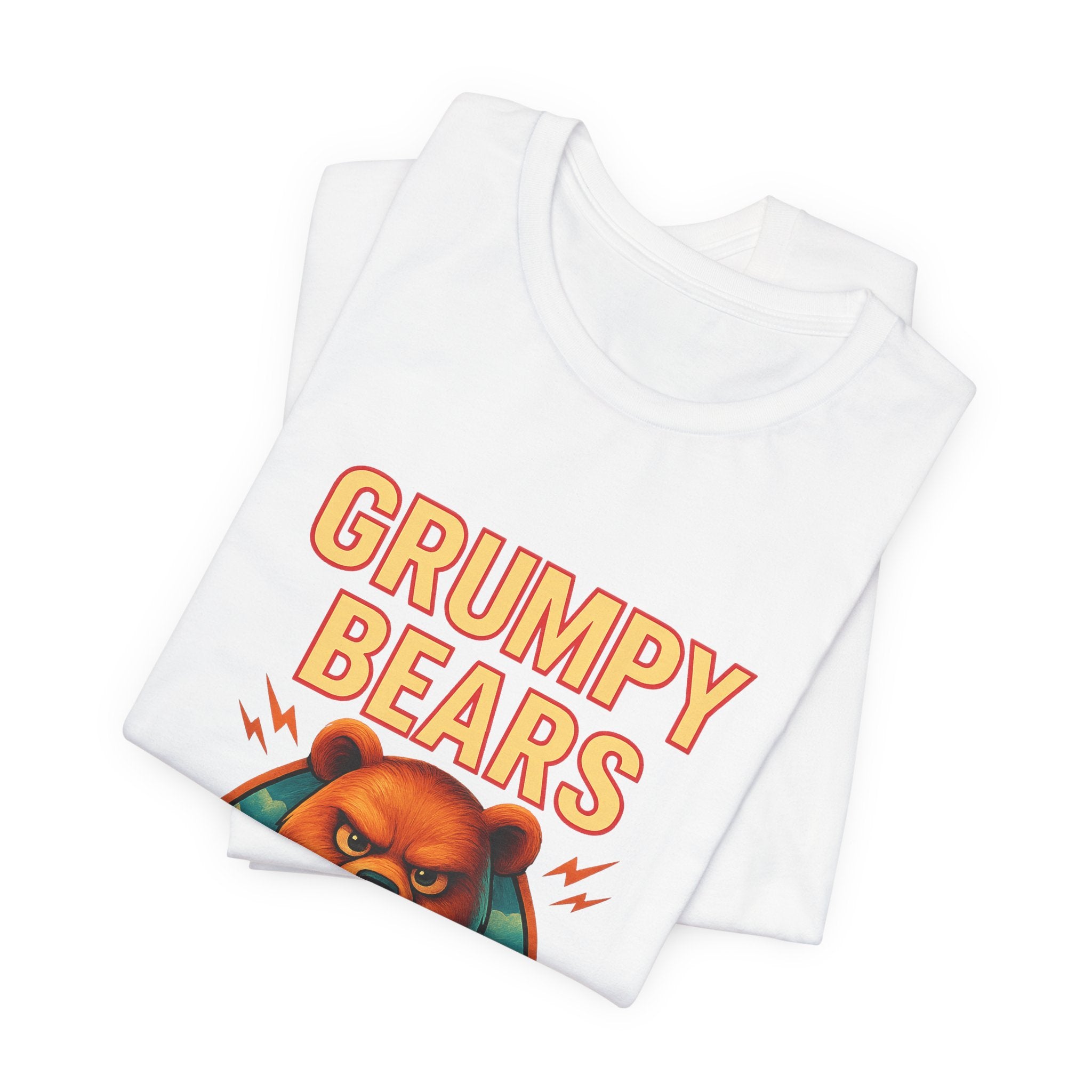 Grumpy Bears Only Tee